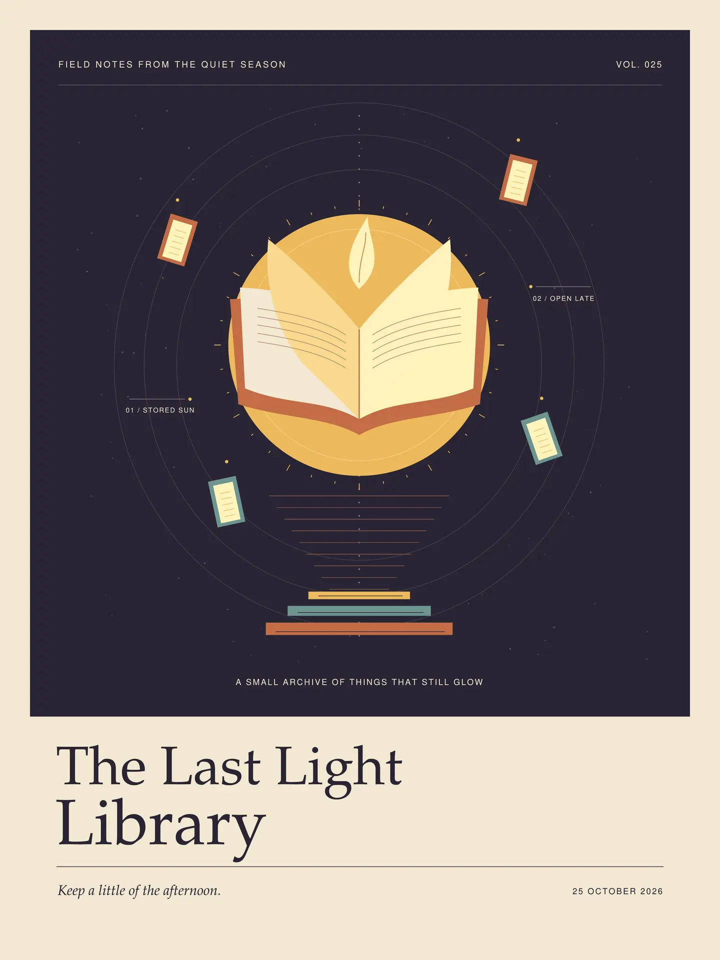 Cream and deep navy field-notes poster with a glowing open book, a stored sun, and small note cards orbiting in the dark.